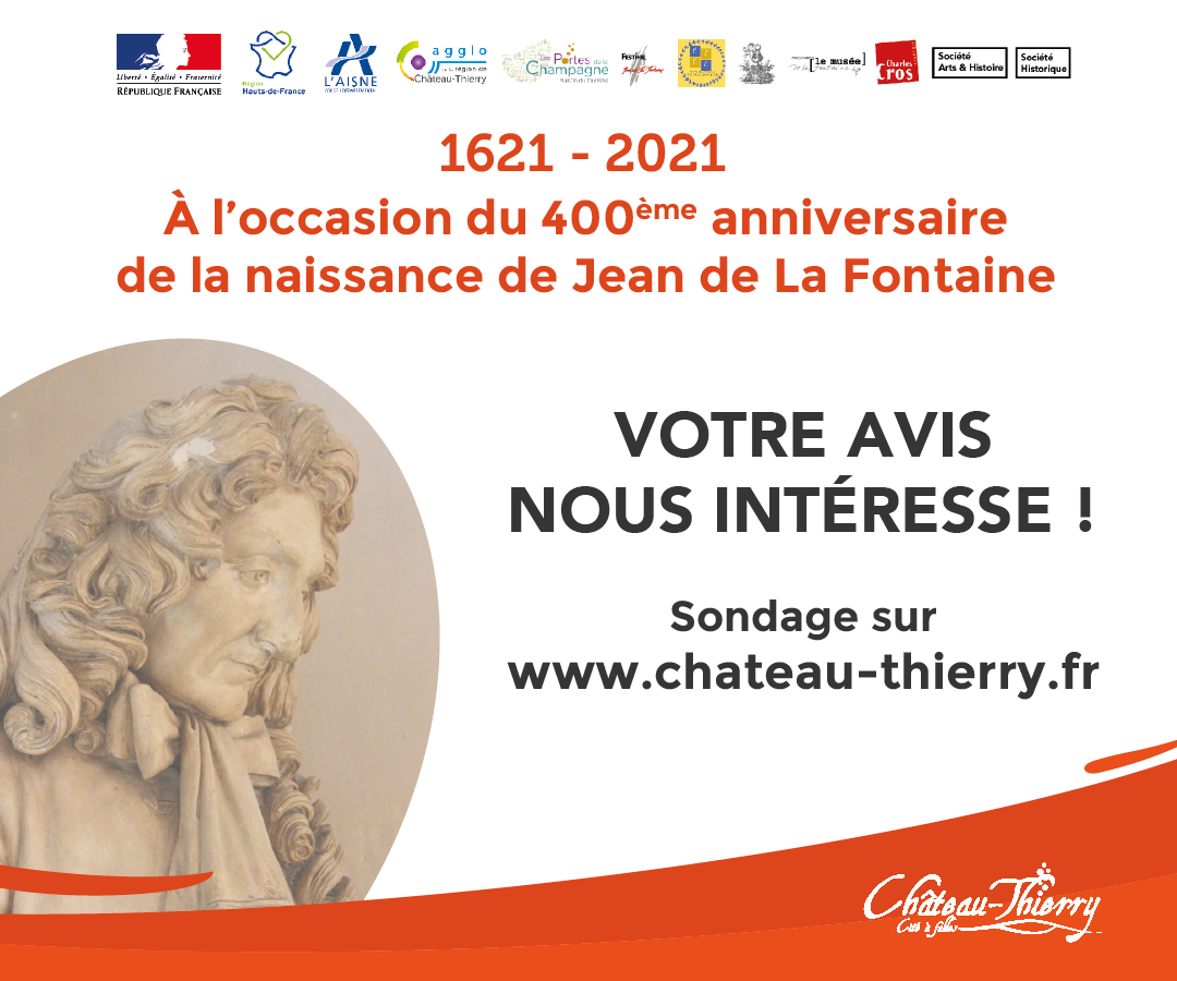 Votre Avis Nous Interesse 400e Anniversaire De La Naissance De Jean De La Fontaine Chateau Thierry